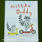Just Like Daddy