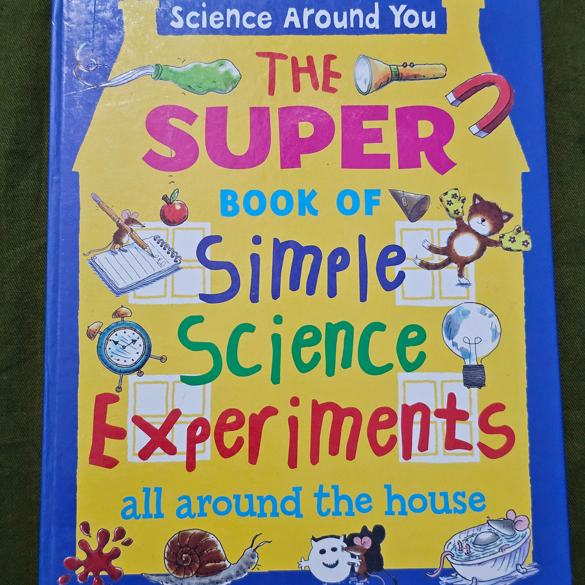 The Super Book Of Simple Science Experiments